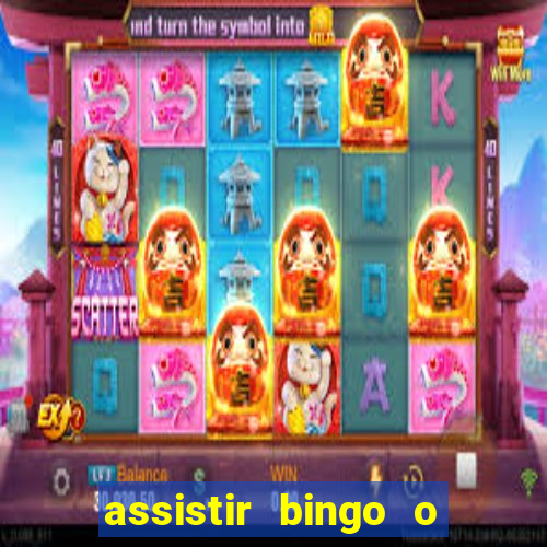 assistir bingo o rei das manhas filme completo dublado