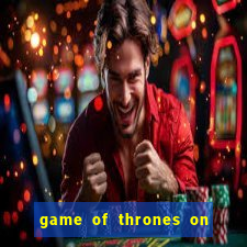 game of thrones on google drive