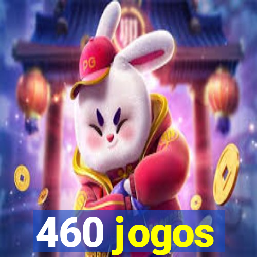 460 jogos