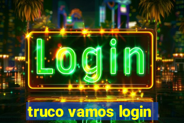 truco vamos login