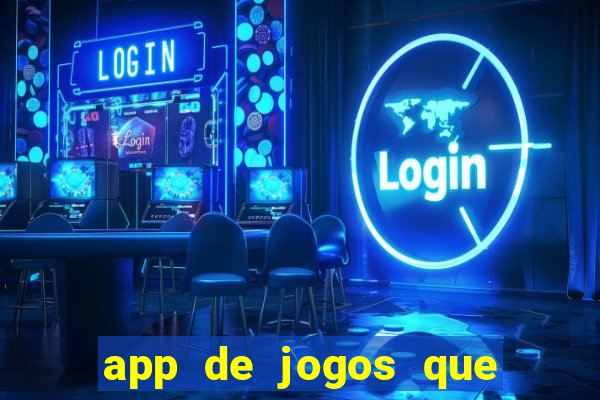 app de jogos que realmente pagam dinheiro