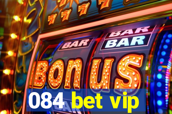 084 bet vip