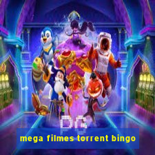 mega filmes torrent bingo