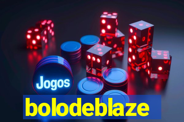 bolodeblaze