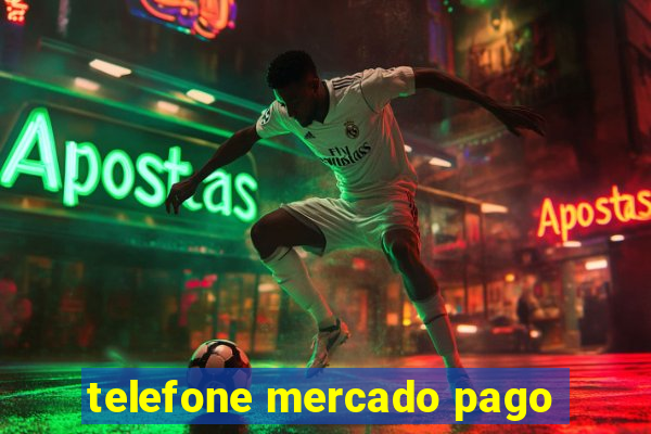 telefone mercado pago