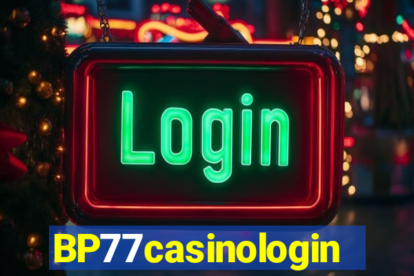 BP77casinologin