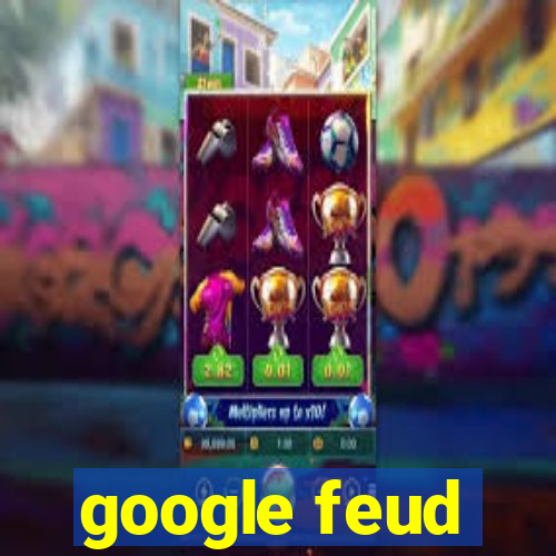 google feud