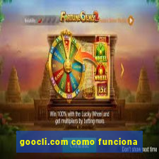 goocli.com como funciona