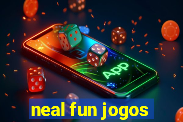 neal fun jogos