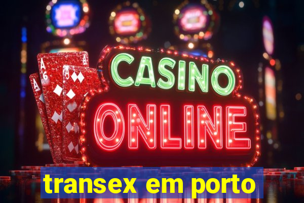 transex em porto