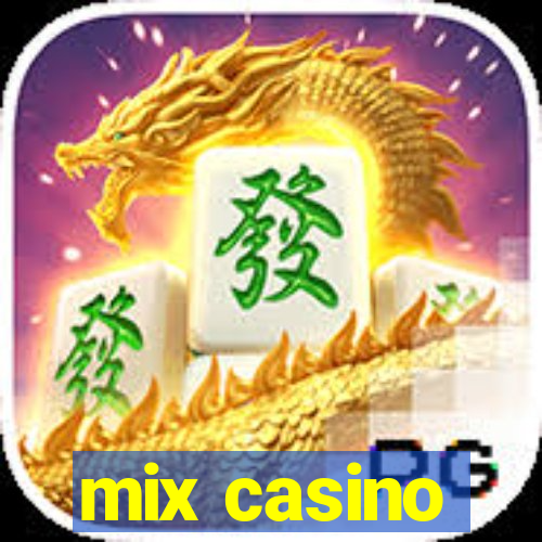 mix casino