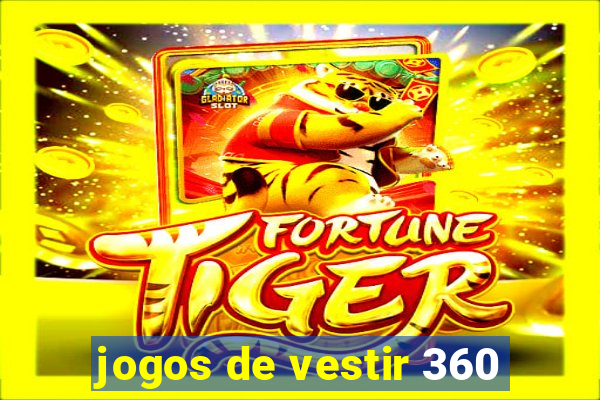 jogos de vestir 360