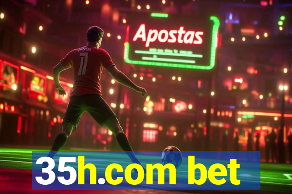 35h.com bet