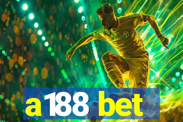 a188 bet