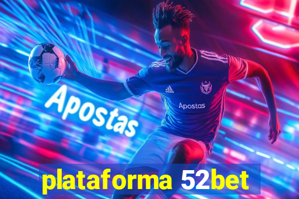 plataforma 52bet