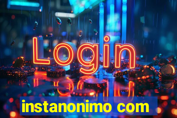 instanonimo com