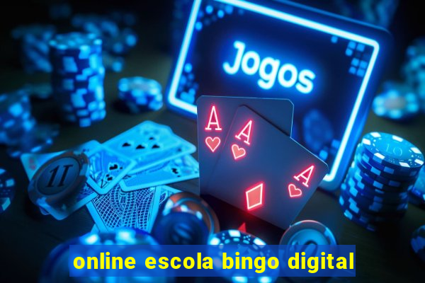 online escola bingo digital