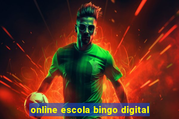 online escola bingo digital