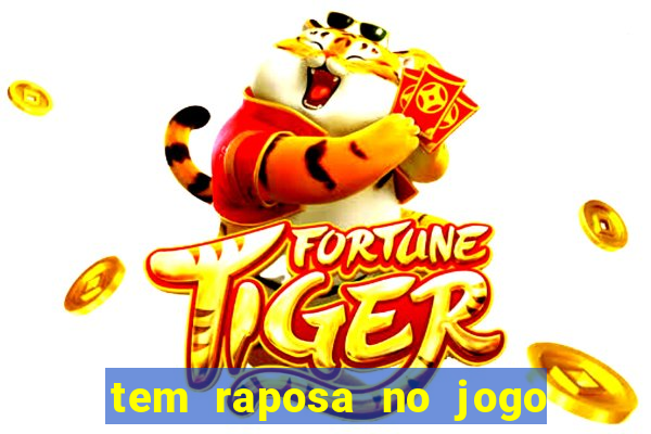 tem raposa no jogo do bicho