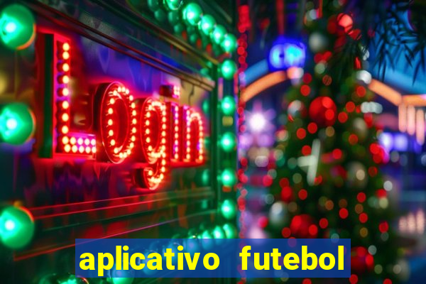 aplicativo futebol da hora 4.5