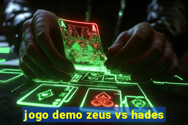 jogo demo zeus vs hades