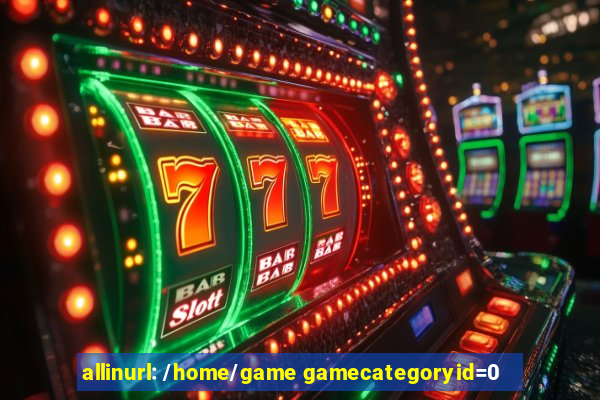 allinurl: /home/game gamecategoryid=0