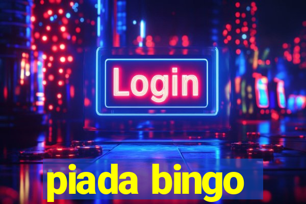 piada bingo