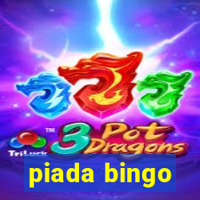 piada bingo