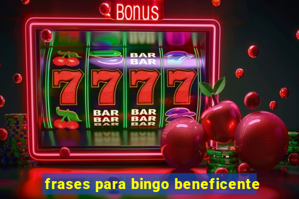 frases para bingo beneficente