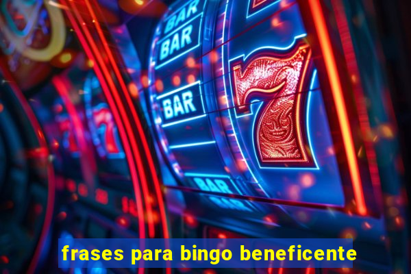 frases para bingo beneficente