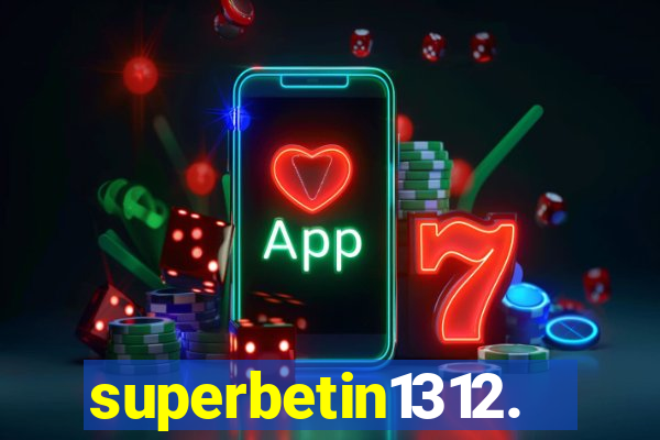 superbetin1312.com