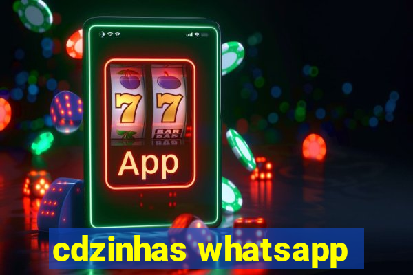 cdzinhas whatsapp