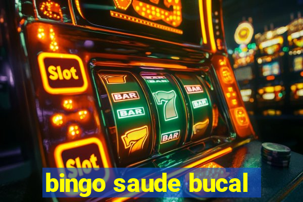 bingo saude bucal