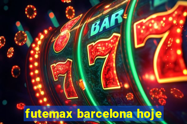 futemax barcelona hoje