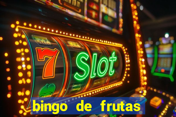 bingo de frutas para imprimir pdf