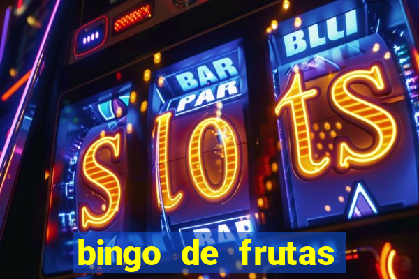 bingo de frutas para imprimir pdf