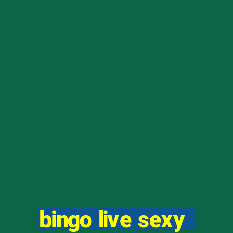 bingo live sexy