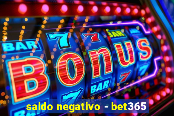 saldo negativo - bet365