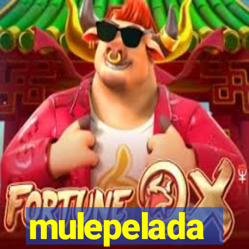 mulepelada