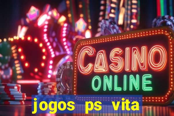 jogos ps vita download pkg