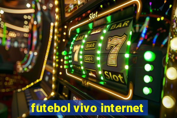 futebol vivo internet