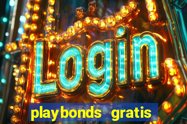 playbonds gratis jogar bingo silverball