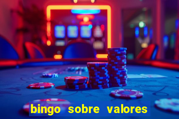 bingo sobre valores para imprimir