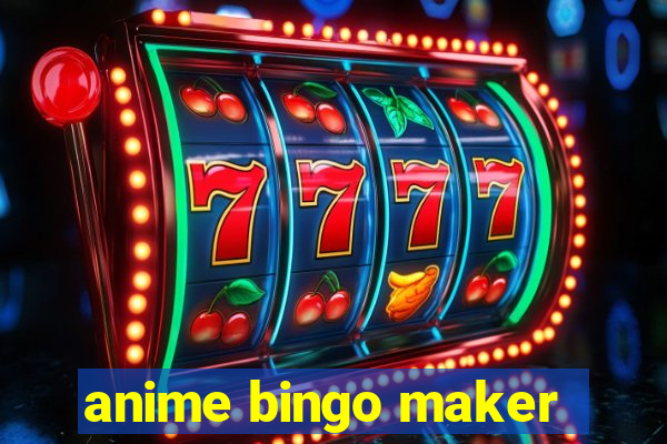 anime bingo maker