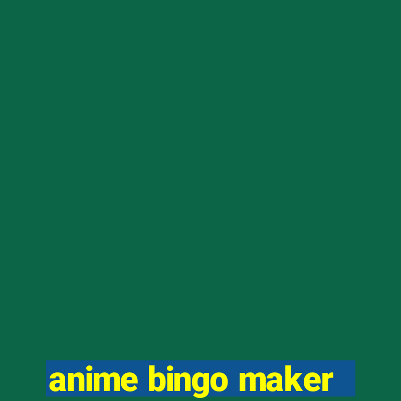 anime bingo maker