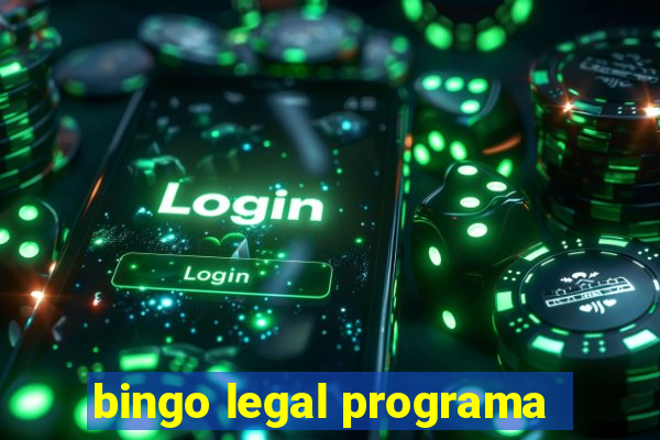 bingo legal programa