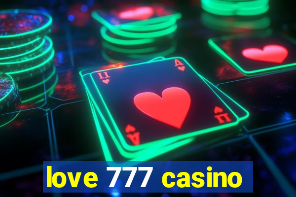 love 777 casino