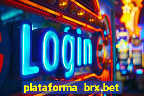 plataforma brx.bet é confiável