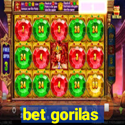 bet gorilas