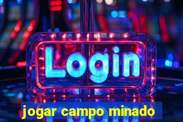 jogar campo minado